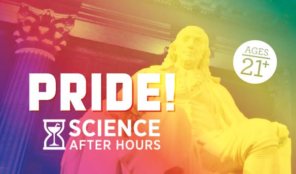 Science After Hours: Pride